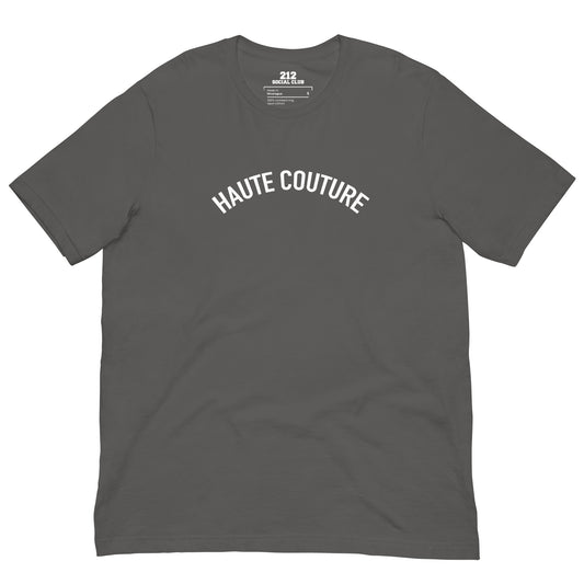 Haute Couture - Unisex t-shirt